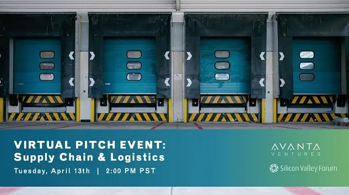 Supply Chain & Logistics Virtual Pitch Event with Avanta Ventures